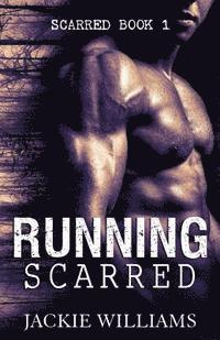 Running Scarred 1