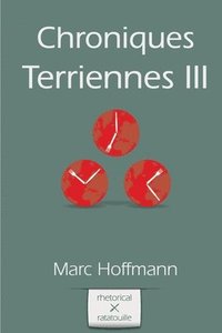 bokomslag Chroniques Terriennes (Vol. 3)