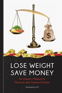 bokomslag Lose Weight, Save Money