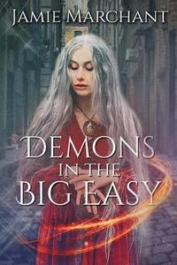 bokomslag Demons in the Big Easy: A novella