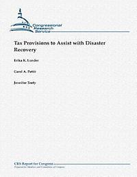 Tax Provisions to Assist with Disaster Recovery 1