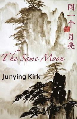 The Same Moon: Journey to the West 1