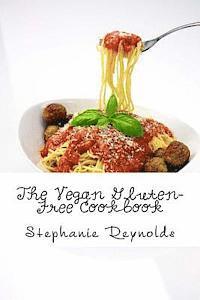 The Vegan Gluten-Free Cookbook 1