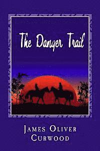 The Danger Trail 1