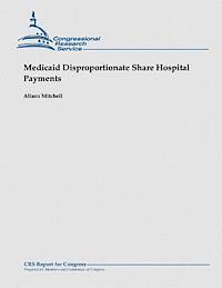 bokomslag Medicaid Disproportionate Share Hospital Payments