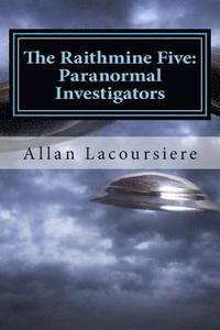 bokomslag The Raithmine Five: Paranormal Investigators: Alien Invasion