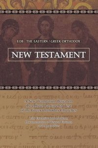 bokomslag Eob: The Eastern Greek Orthodox New Testament: Based on the Patriarchal Text of 1904 with extensive variants
