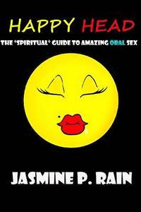 bokomslag Happy Head: The 'Spiritual' Guide to Amazing Oral Sex