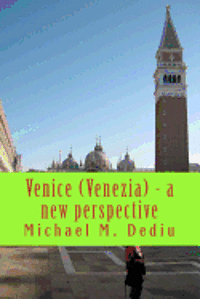 bokomslag Venice (Venezia) - a new perspective: A short presentation with photographs