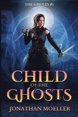 Child of the Ghosts 1