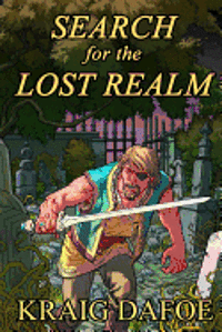 Kraig W. Dafoe - Search for the Lost Realm, Häftad