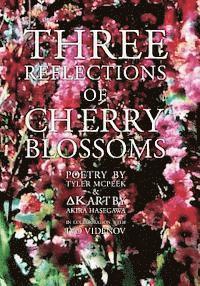 bokomslag Three reflections of Cherry Blossoms