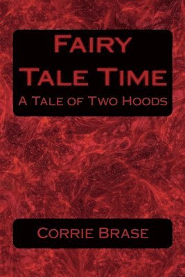 Fairy Tale Time: A Tale of Two Hoods 1