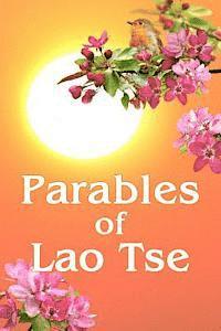 bokomslag Parables of Lao Tse
