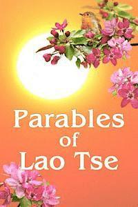 bokomslag Parables of Lao Tse
