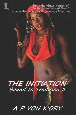 Bound To Tradition: The Initiation 1