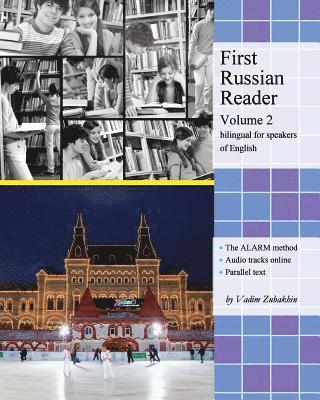 Vadim Zubakhin, Natalia Kolobanova - First Russian Reader (Volume 2): Bilingual for Speakers of English, Häftad