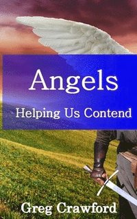 bokomslag Angels Helping Us Contend