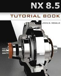 bokomslag NX 8.5 Tutorial Book