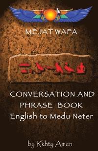 bokomslag Mejat Wafa Medu Neter Conversation & Phrase Book: Pocket Medu Neter Conversation Book