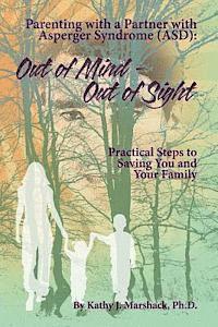 bokomslag Out of Mind - Out of Sight: Parenting with a Partner with Asperger Syndrome (ASD)