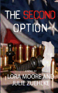 Julie Zuehlke, Lora Moore - The Second Option, Häftad