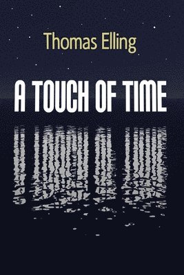Thomas Elling - A Touch of Time, Häftad