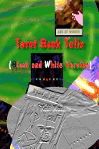 Tarot Book Tells (Black and White Version) 1