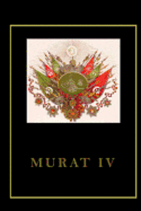 bokomslag Murat IV
