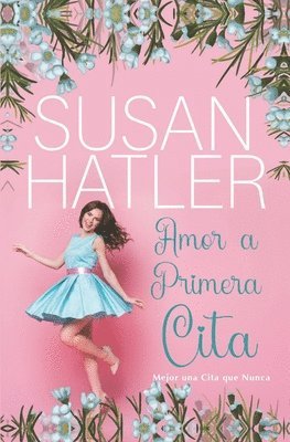 Susan Hatler - Amor a Primera Cita, Häftad