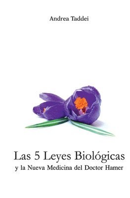 bokomslag Las 5 Leyes Biologicas y la Nueva Medicina del Doctor Hamer