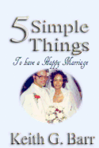 bokomslag 5 Simple Things to Have a Happy Marriage