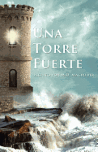 Una Torre Fuerte 1