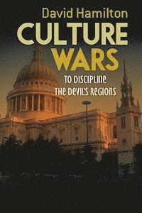 David Hamilton - Culture Wars: To Discipline the Devil's Regions, Häftad