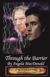 Through the Barrier: Book 1 of the Princes and Priests Trilogy 1