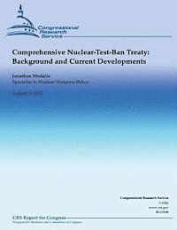 bokomslag Comprehensive Nuclear-Test-Ban Treaty: Background and Current Developments