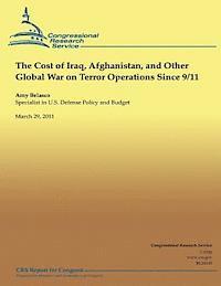 Amy Belasco - The Cost of Iraq, Afghanistan, and Other Global War on Terror Operations Since 9/11, Häftad