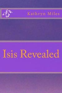 bokomslag Isis Revealed