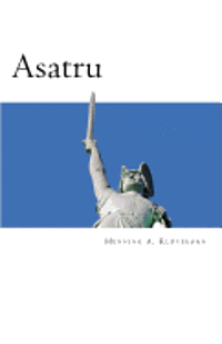 bokomslag Asatru: The Great Nordic Indigenous Religion of Europe