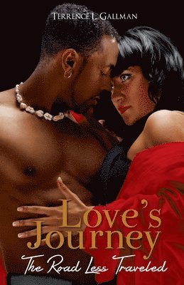 Love's Journey: The Road Less Traveled 1