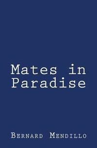 bokomslag Mates in Paradise