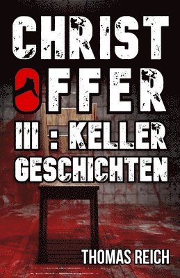 Christoffer III: Kellergeschichten 1