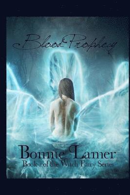 Bonnie Lamer - Blood Prophecy, Häftad