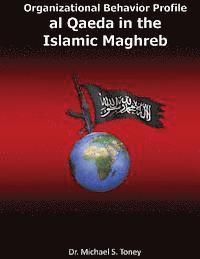 bokomslag Organizational Behavior Profile: al Qaeda in the Islamic Maghreb