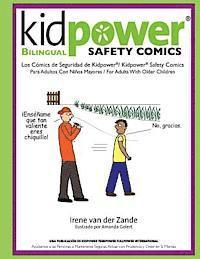 Kidpower Bi-Lingual Safety Comics: Los Comics de Seguridad Para Adultos Con Ninos Mayores 1