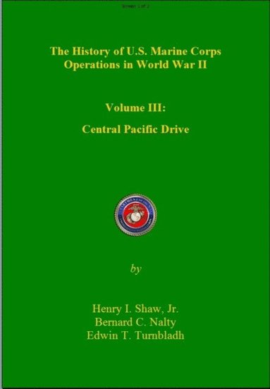 bokomslag Central Pacific Drive: History of U. S. Marine Corps Operations in World War II, Volume III