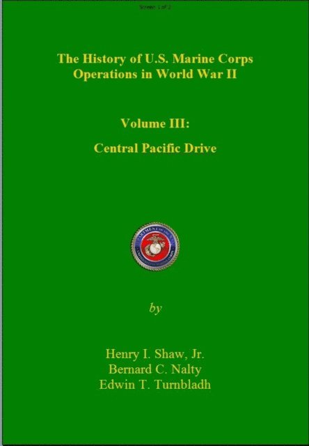 Bernard C. Nalty, Edwin T. Turnbladh - Central Pacific Drive: History of U. S. Marine Corps Operations in World War II, Volume III, Häftad