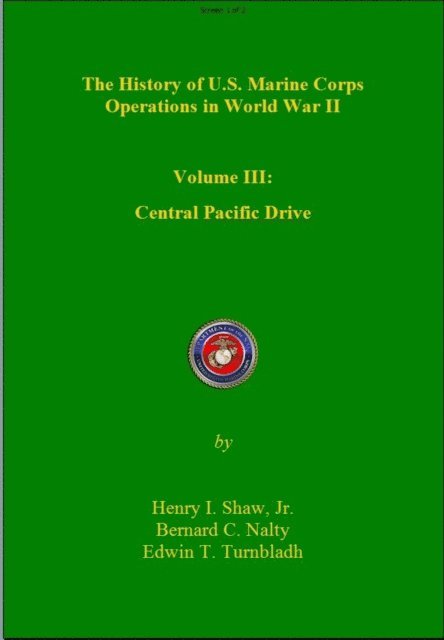 Central Pacific Drive: History of U. S. Marine Corps Operations in World War II, Volume III 1