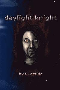 Daylight Knight 1