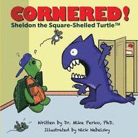 bokomslag Cornered!: A story about Bullying starring Sheldon the turtle